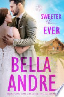 Sweeter Than Ever The New York Sullivans, Book 4 cover image