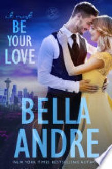 It Must Be Your Love The Seattle Sullivans, Book 3 cover image