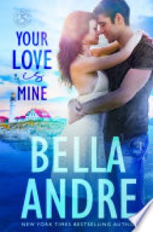Your Love Is Mine The Maine Sullivans, Book 1 cover image