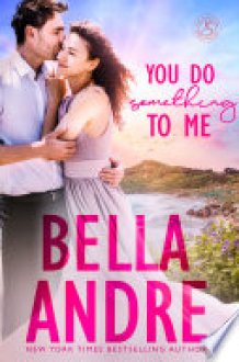 You Do Something To Me The New York Sullivans, Book 7 cover image