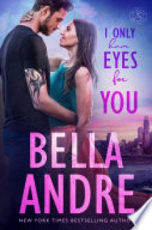 I Only Have Eyes for You The Sullivans, Book 4 cover image