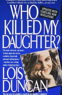 Who Killed My Daughter? The True Story of a Mother's Search for Her Daughter's Murderer cover image