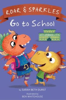 Roar and Sparkles Go to School cover image