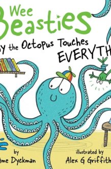 Touchy the Octopus Touches Everything cover image