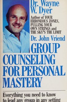 Group Counseling for Personal Mastery Everything You Need to Know to Lead Any Group in Any Setting cover image