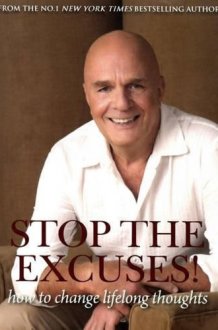 Stop The Excuses! How To Change Life Lon cover image