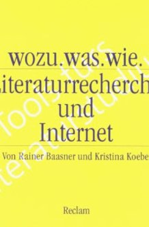 Wozu.wie.was - Literaturrecherche Und Internet cover image