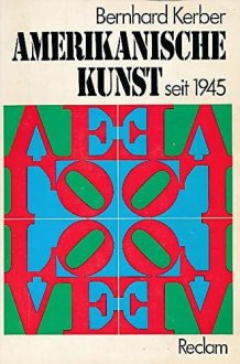 Amerikanische Kunst seit 1945. Ihre theoretischen Grundlagen cover image