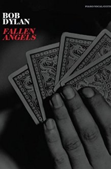 Bob Dylan: Fallen Angels cover image