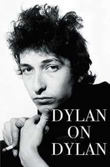 Dylan on Dylan The Essential Interviews cover image