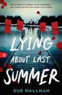 Lying about Last Summer cover image