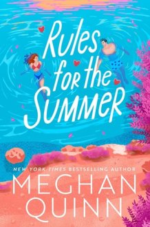 Rules for the Summer - An absolutely addictive forced proximity, enemies-to-lovers summer romance cover image