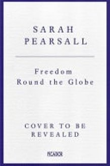 Freedom Round the Globe A New History of the American Revolution cover image