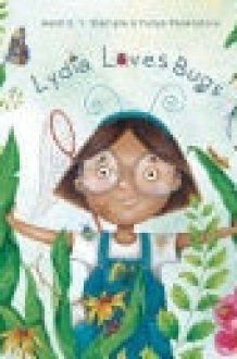 Lydia Loves Bugs A Children's Book About Insects cover image