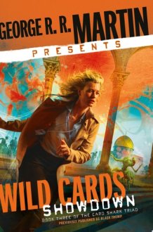 George R. R. Martin Presents Wild Cards: Showdown cover image