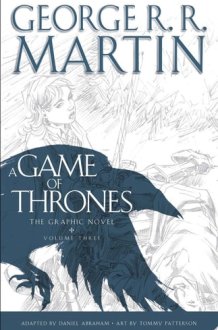 A Game of Thrones: The Graphic Novel: Volume Three cover image