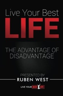 Live Your BEST Life The Advantage of Disadvantage cover image