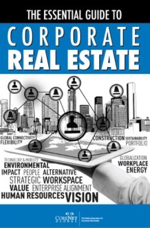 The Essential Guide to Corporate Real Estate cover image
