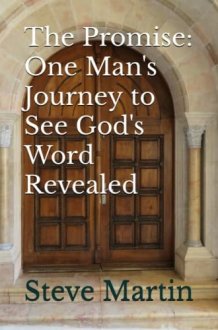 The Promise: One Man's Journey to See God's Word Revealed cover image