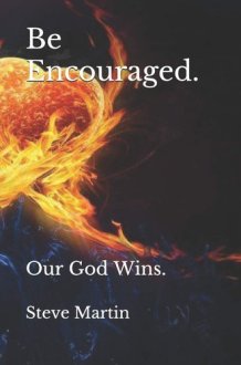 Be Encouraged. Our God Wins. cover image