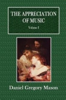 The Appreciation of Music Volume I cover image