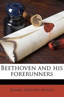 Beethoven and his forerunners cover image