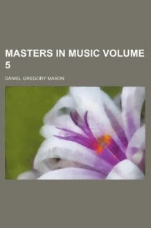 Masters in music Volume 5 cover image