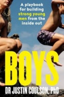 Boys: a Guide to Raising Boys to Be Confident, Resilient and Caring, from Expert Star on Channel 9's Parental Guidance cover image