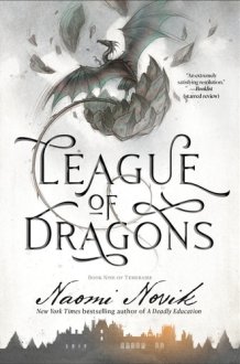 League of Dragons Book Nine of Temeraire cover image