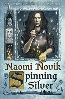 Spinning Silver A rich and enchanting fairytale retelling cover image