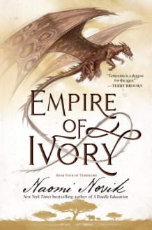 Empire of Ivory Book Four of Temeraire cover image