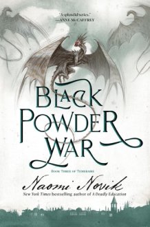 Black Powder War Book Three of the Temeraire cover image