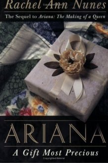 Ariana A Gift Most Precious : a Novel cover image