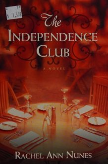 The Independence Club A Novel cover image