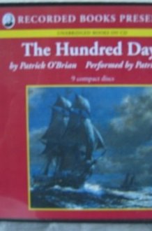 The Hundred Days by Patrick O'Brian Unabridged CD Audiobook (The Aubrey/Maturin Series, Volume 19) cover image