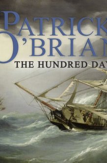 The Hundred Days: 19 (Aubrey-Maturin) cover image