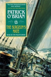 The Surgeon's Mate: The Aubrey-Maturin Series, Book 7 cover image