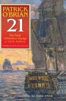 21: The Final Unfinished Voyage of Jack Aubrey cover image