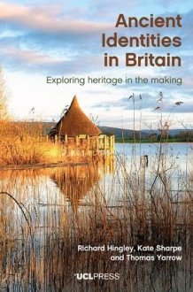 Ancient Identities in Britain Exploring Heritage in the Making cover image
