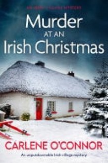 Murder at an Irish Christmas An unputdownable Irish village mystery cover image