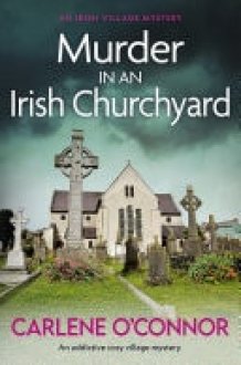 Murder in an Irish Churchyard An addictive cosy village mystery cover image
