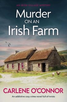 Murder on an Irish Farm An addictive cosy crime novel full of twists cover image