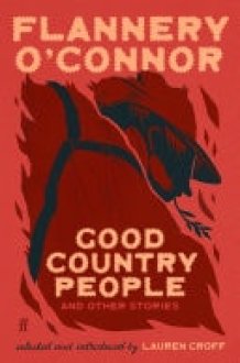 Good Country People and Other Stories selected and introduced by Lauren Groff cover image