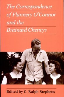 The Correspondence of Flannery O'Connor and the Brainard Cheneys cover image