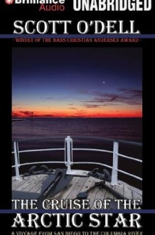 The Cruise of the Arctic Star: A Voyage from San Diego to the Columbia River cover image