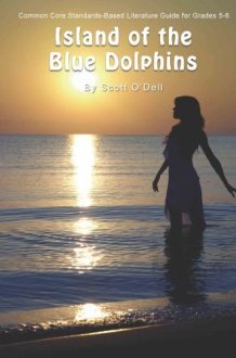 Island of the Blue Dolphins Common Core Aligned Literature Guide cover image