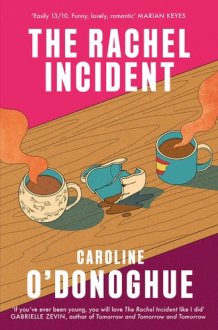 The Rachel Incident 'I Didn't Know Books Could Be This Hilarious' Annie Lord cover image