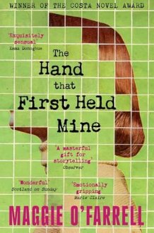 The Hand That First Held Mine The Award-Winning Sunday Times Bestseller from the Author of Hamnet cover image