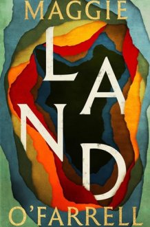 Land - From the no. 1 bestselling author of Hamnet, a multigenerational epic of loss, hope and reunion cover image