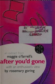 An Extract from Maggie O'Farrell's After You'd Gone With an Enthusiast's View cover image